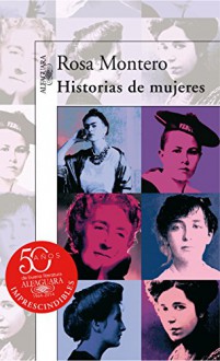 Historias de mujeres - Rosa Montero