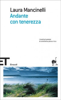 Andante con tenerezza - Laura Mancinelli