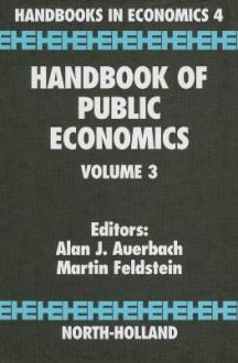 Handbook of Public Economics, Volume 3 - Alan J. Auerbach