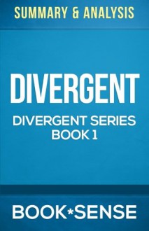 Summary & Analysis | Divergent (Divergent Series, Book 1) - Book*Sense