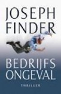 Bedrijfsongeval - Joseph Finder