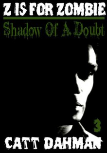 Shadow of a Doubt - Catt Dahman