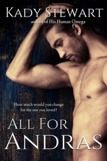 All for Andras - Kady Stewart