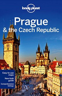 Lonely Planet Prague & the Czech Republic (Travel Guide) - Lonely Planet, Neil Wilson, Mark Baker