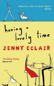 Having A Lovely Time - Jenny Eclair