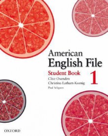 American English File 1 Student Book - Clive Oxenden, Paul Seligson, Christina Latham-Koenig