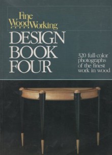 Fine Woodworking Design Book Four - Fine Woodworking, Taunton Press