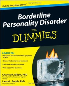 Borderline Personality Disorder For Dummies - Charles H. Elliott, Laura L. Smith