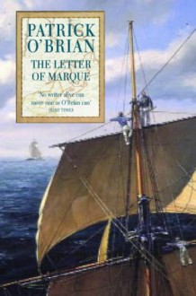 The Letter of Marque - Patrick O'Brian