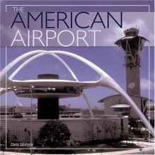 The American Airport - Geza Szurovy