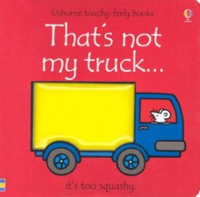 That's Not My Truck - Fiona Watt