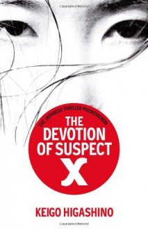 The Devotion Of Suspect X - Keigo Higashino