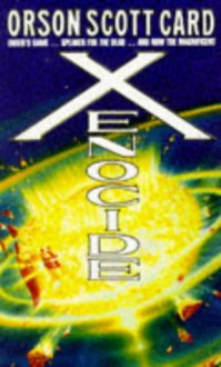 Xenocide (Ender's Saga, #3) - Orson Scott Card