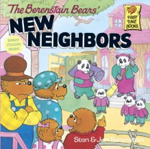 The Berenstain Bears' New Neighbors - 'Stan Berenstain', 'Jan Berenstain'