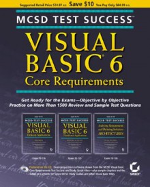 MCSD Test Success: Visual Basic 6 Core - Yair Alan Griver