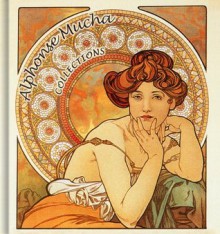 Alphonse Mucha Collections: 170+ Reproductions - Denise Ankele, Daniel Ankele, Alphonse Mucha