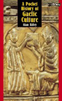 A Pocket History of Gaelic Culture - Alan Titley