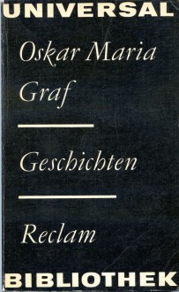 Geschichten - Oskar Maria Graf