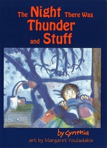 The Night There Was Thunder and Stuff - Cynthia G. Williams