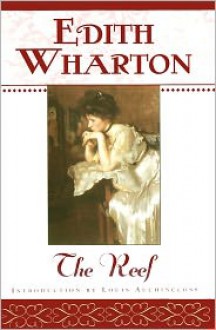 The Reef - Edith Wharton, Louis Auchincloss (Introduction)