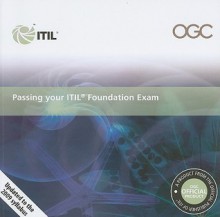 Passing Your ITIL Foundation Exam - The Stationery Office