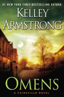 Omens (Cainsville, #1) - Kelley Armstrong