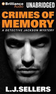 Crimes of Memory - L.J. Sellers