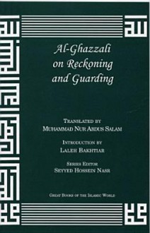 Al-Ghazzali on Reckoning and Guarding - Mohammed al-Ghazali