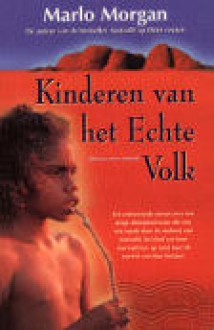 Kinderen van het echte volk - Marlo Morgan