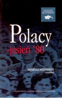 Polacy - jesień '80 - Ireneusz Krzemiński