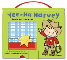 Yee-Ha Harvey - Tania Hurt-Newton