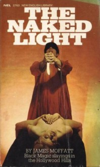 The Naked Light - James Moffatt