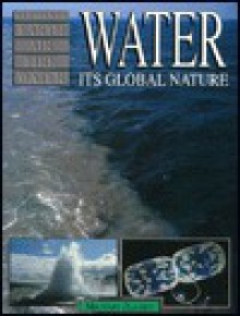 Water: Its Global Nature - Michael Allaby