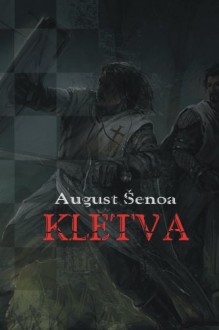 Kletva: roman iz hrvatske povijesti (Hrvatski klasici) (Croatian Edition) - August Senoa, B. K. De Fabris