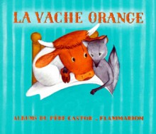 La vache orange - Nathan Hale