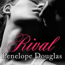 Rival: Fall Away Series, Book 2 - Penelope Douglas, Abby Craden, Nelson Hobbs