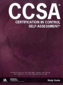 Certification In Control Self Assessment (Ccsa) - James K. Kincaid, William J. Sampias, Albert J. Marcella Jr.