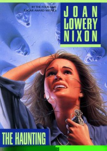 The Haunting - Joan Lowery Nixon