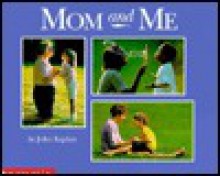 Mom and Me - John Kaplan