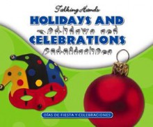 Holidays and Celebrations/Dias de Fiesta y Celebraciones - Kathleen Petelinsek, E. Russell Primm III