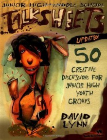 Junior High and Middle School TalkSheets - David Lynn