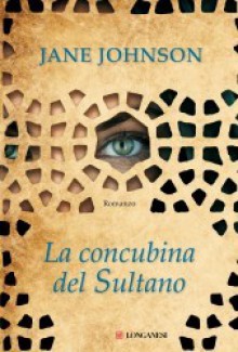 La concubina del sultano - Jane Johnson, Paola Merla