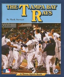 The Tampa Bay Rays - Mark Stewart