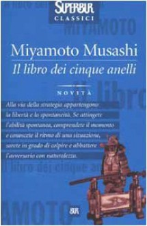 Il libro dei cinque anelli - Miyamoto Musashi, Leonardo Vittorio Arena