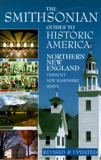 Northern New England: Smithsonian Guides - Vance Muse