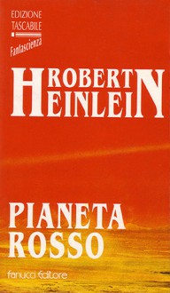 Pianeta rosso - Robert A. Heinlein, Claudia Scipioni