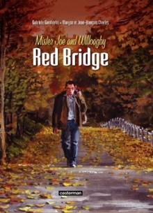 Red Bridge - tome 1 - tome 1 - Maryse Charles, Jean-François Charles