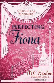 Perfecting Fiona - M.C. Beaton