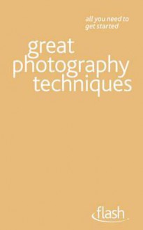 Great Photography Techniques - Lee Frost