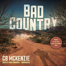 Bad Country - C.B. McKenzie, Inc. Blackstone Audio, Inc., Mark Bramhall